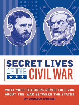 cover image of Secret Lives of the Civil War